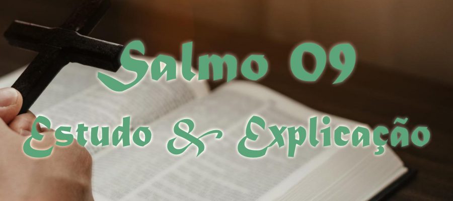 Salmo 9 estudo e explicação